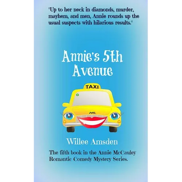 Annie's 5th Avenue: The 5th book in the Annie McCauley romantic comedy mystery series