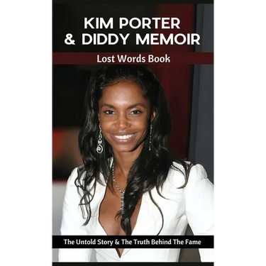 Kim Porter & Diddy Memoir - Lost Words Book: The Untold Story & The Truth Behind The Fame