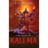 The Book of Kali Ma: Grimoire of the Black Flame