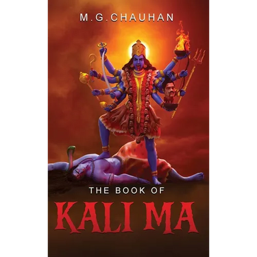 The Book of Kali Ma: Grimoire of the Black Flame