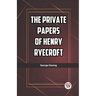 The Private Papers of Henry Ryecroft