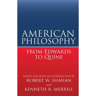 American Philosophy from Edwards to Quine