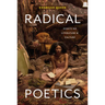 Radical Poetics: Essays on Literature & Culture
