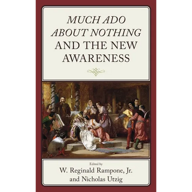 Much Ado about Nothing and the New Awareness