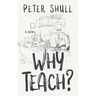 Why Teach?