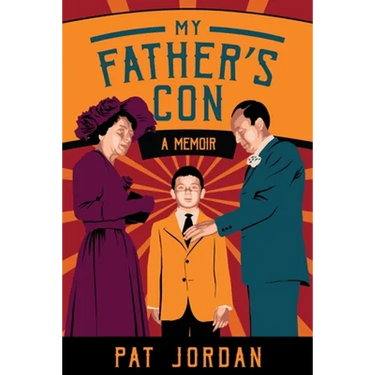 My Father's Con: A Memoir