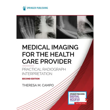 Medical Imaging for the Health Care Provider: Practical Radiograph Interpretation