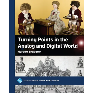 Turning Points in the Analog and Digital World