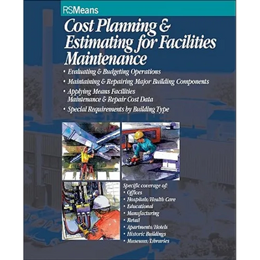 Cost Planning and Estimating for Facilities Maintenance