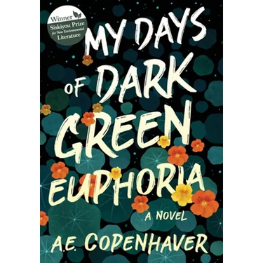 My Days of Dark Green Euphoria