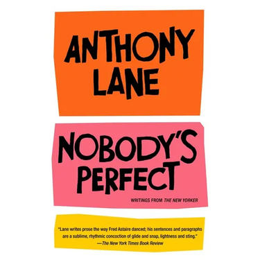 Nobody's Perfect: Writings from the New Yorker