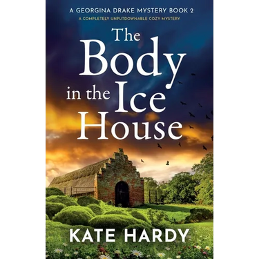 The Body in the Ice House: A completely unputdownable cozy mystery