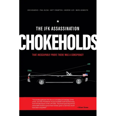 The JFK Assassination Chokeholds