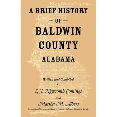 A Brief History of Baldwin County, Alabama