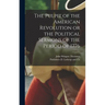 The Pulpit of the American Revolution or the Political Sermons of the Period of 1776