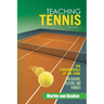 Teaching Tennis Volume 1: The Fundamentals of the Game (For Coaches, Players, and Parents)