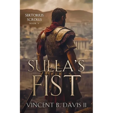 Sulla's Fist: A Novel of the Roman Legion