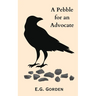 A Pebble for An Advocate