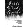 Bible Study Guide: One-Year Beginner's Chronological Guide to The Bible (66 Books)