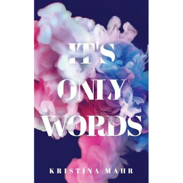 It's Only Words