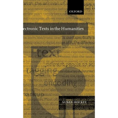 Electronic Texts in the Humanities: Principles and Practice