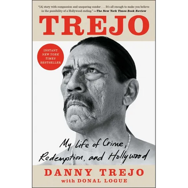 Trejo: My Life of Crime, Redemption, and Hollywood