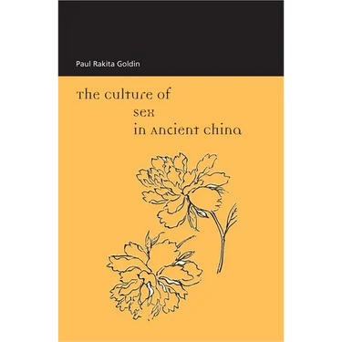 The Culture of Sex in Ancient China