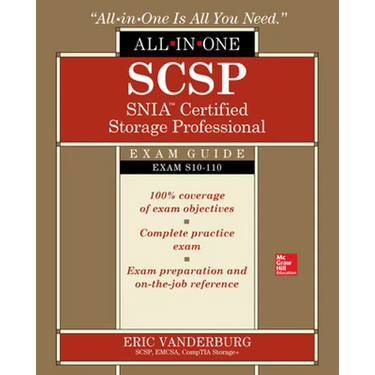 Scsp Snia Certified Storage Professional All-In-One Exam Guide (Exam S10-110)