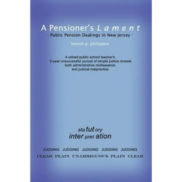 A Pensioner's Lament: Public Pension Dealings in New Jersey