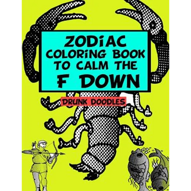 Zodiac Coloring Book To Calm The F Down