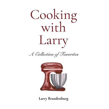 Cooking with Larry