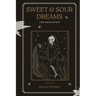 Sweet & Sour Dreams: A Ride Through My Mind