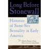 Long Before Stonewall: Histories of Same-Sex Sexuality in Early America
