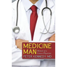 Medicine Man: Memoir of a Cancer Physician