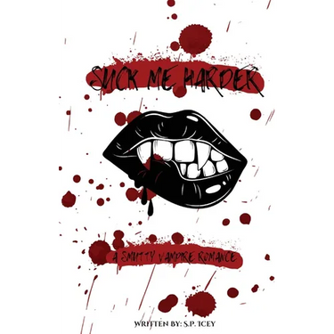 Suck Me Harder: A Smutty Vampire Romance