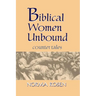 Biblical Women Unbound