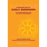 Introduction to Early Buddhism: An Accessible Explanation of the Core Theory of Early Buddhism