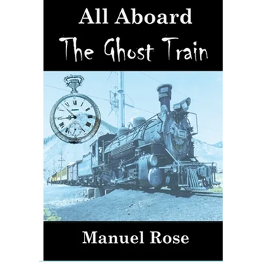 All Aboard The Ghost Train