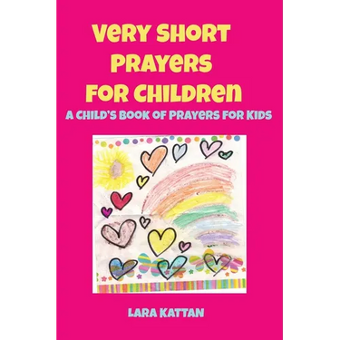 Very Short Prayers for Children: A Child's Book of Prayers for Kids