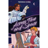 Across Time and Space