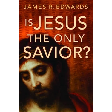 Is Jesus the Only Savior?