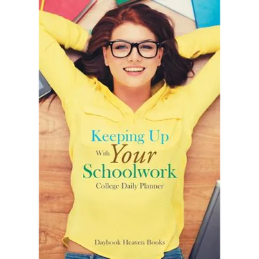 Keeping Up With Your Schoolwork College Daily Planner