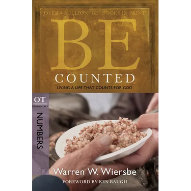 Be Counted: Living a Life That Counts for God, OT Commentary: Numbers
