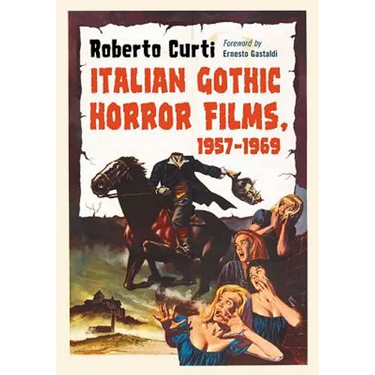 Italian Gothic Horror Films, 1957-1969