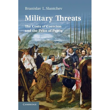 Military Threats: The Costs of Coercion and the Price of Peace