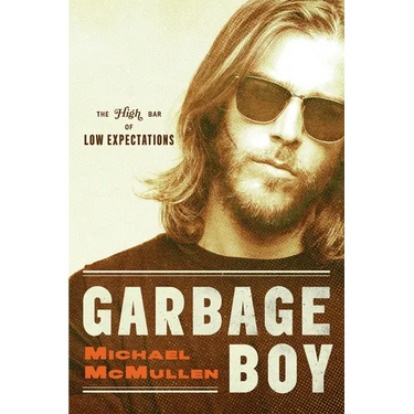 Garbage Boy: The High Bar of Low Expectations