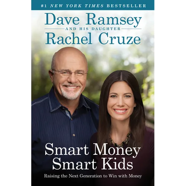 Smart Money Smart Kids: Raising the Next Generation to Win with Money