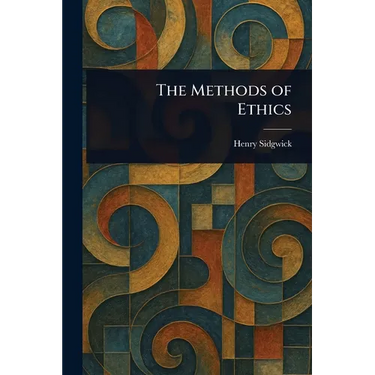 The Methods of Ethics