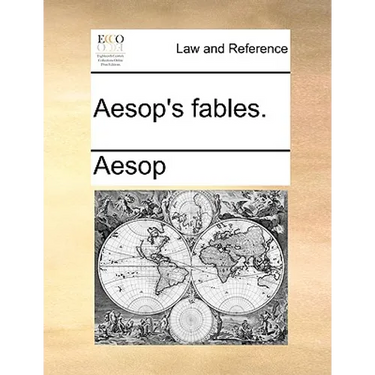 Aesop's Fables.