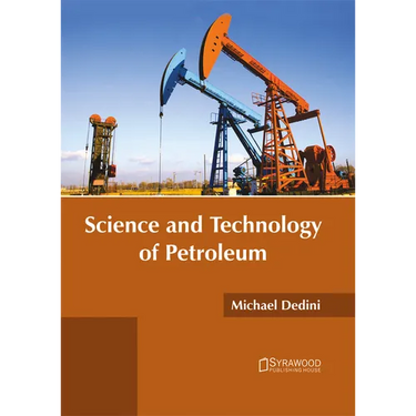 Science and Technology of Petroleum